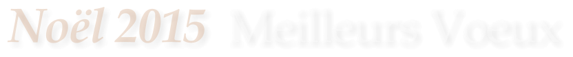 Noël 2015  Meilleurs Voeux